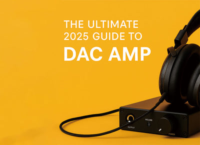 The Ultimate 2025 Guide to DAC AMP: What It Is, How to Choose, and Best Models for Every Budget