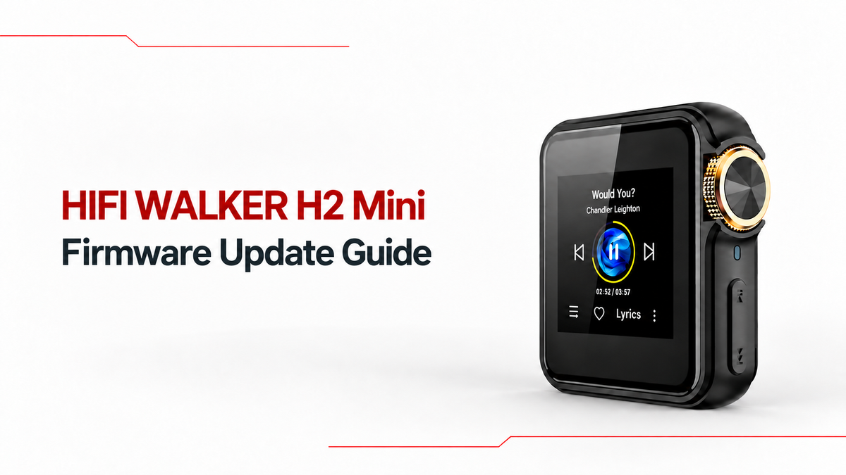 HIFI WALKER H2 Mini firmware update guide